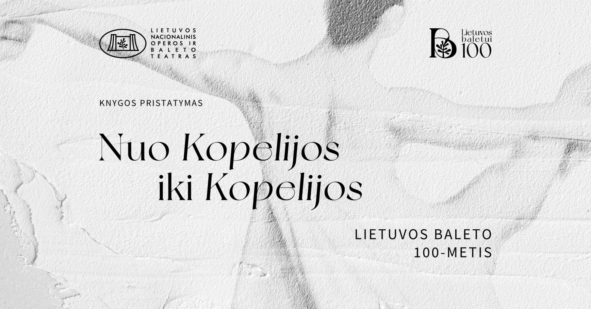 Kviečiame į Lietuvos baleto 100-mečiui skirtos knygos pristatymą